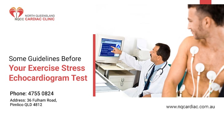 Some Guidelines Before Your Exercise Stress Echocardiogram Test