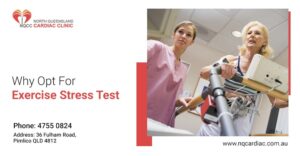 Why Opt For Exercise Stress Test - North Queensland Cardiac Clinic